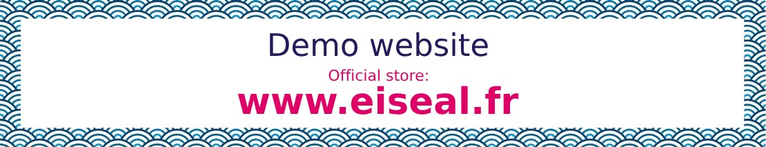 Prestashop modules demonstration website - Official store : https://www.eiseal.fr